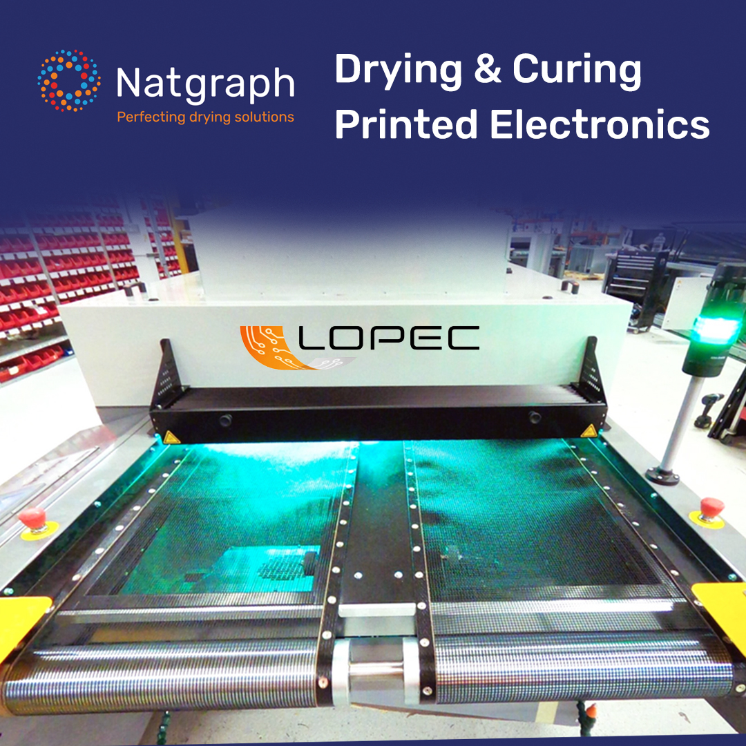 Natgraph, drying and curing printed electronics experts are exhibiting at LOPEC, the printed electronics exhibition in Munich, Germany, on 26-27th February 2025!